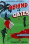 [A Maggie McFarlin Mystery 01] • Behind the Gates